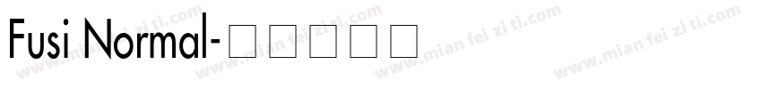 Fusi Normal字体转换